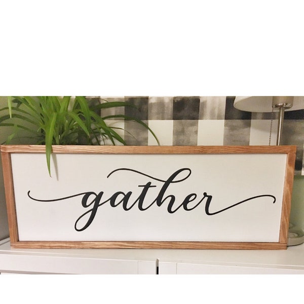 Gather sign / Hand crafted and Hand painted /  farmhouse style / wood framed sign /  farmhouse wall decor/ Wood framed farmhouse sign