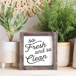So fresh and so clean / Painted / Modern Farmhouse / sign / & / new home / family / layered signs  / Home decor/ Wood framed farmhouse sign