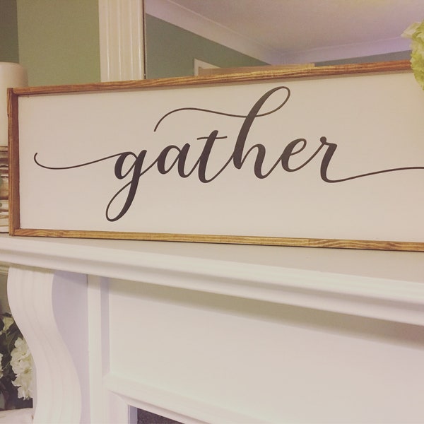 Large Gather sign / Farmhouse style sign / Hand crafted  & painted / home decor sign/ Wood framed farmhouse sign