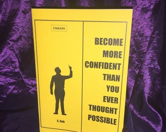 Become More Confident Than You Ever Thought Possible By S. Rob - Magic Spells Rituals Self Help Occult Books Occultism Grimoire Witchcraft