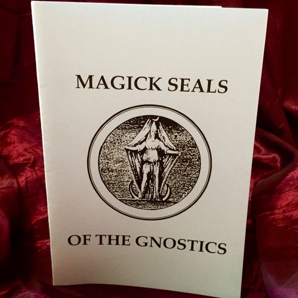 MAGICK SEALS of the GNOSTICS By Robert Curtnose - Spells Rituals Occult Books Grimoire Goetia Witchcraft Witch Occultism Satanism