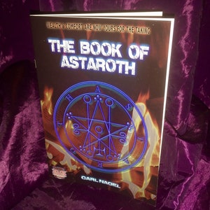The Book of Astaroth by Carl Nagel - Magick Spells Rituals Occult Goetia Grimoire Occult Books Occultism Witch Witchcraft Satanism Demon