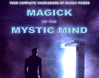 MAGICK of the MYSTIC MIND by Carl Nagel