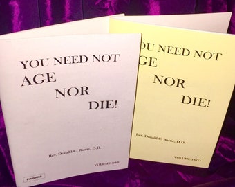 You Need Not Age Nor Die By Rev. Donald C. Berrie, D.D. - Magick Spells Occult Books Occultism Witch Witchcraft Finbarr Goetia Grimoire