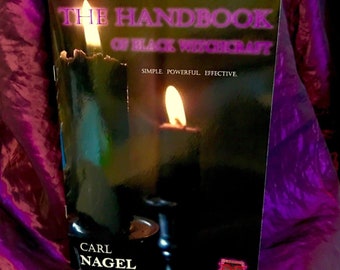 The HANDBOOK of BLACK WITCHCRAFT By Carl Nagel - Blackmagick Witch Witchcraft Occult Books Grimoire Goetia Spells Rituals