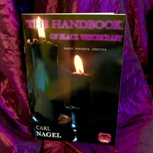 The HANDBOOK of BLACK WITCHCRAFT By Carl Nagel - Blackmagick Witch Witchcraft Occult Books Grimoire Goetia Spells Rituals