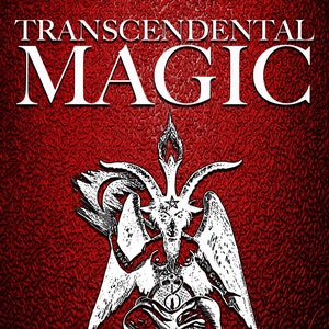 TRANSCENDENTAL MAGIC Its Doctrine And Ritual - occult spells rituals witchcraft goetia grimoire magick
