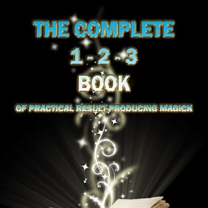 The Complete 1-2-3 Book of Practical Result-Producing Magick by Jason Pike & Duncan Collins