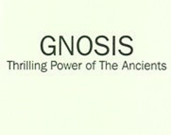 GNOSIS Thrilling Power of The Ancients By M. Maximus - Spiritual Magick Occult Books Occultism Religion Christianity Grimoire Spells Occult