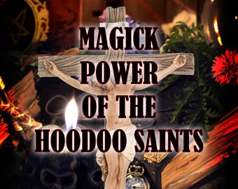 MAGICK Powers of the HOODOO SAINTS by Carl Nagel