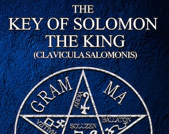 The Key of Solomon the King: (Clavicula Salomonis) (E-Book) - magick spells rituals occult witchcraft grimoire occultism