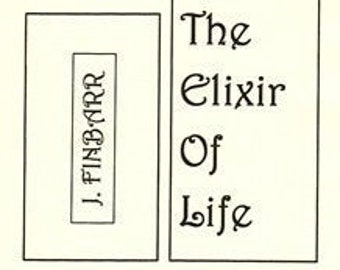 The Count and The Elixir of Life By James Finbarr - Magick Spells Rituals Occult Books Occultism Goetia Grimoire Witchcraft Witch Finbarr