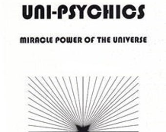 UNI-PSYCHICS Miracle Power of The Universe By William Beale - Magick Spells Rituals Occult Books Occultism Goetia Grimoire Witch Witchcraft