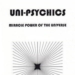 UNI-PSYCHICS Miracle Power of The Universe By William Beale - Magick Spells Rituals Occult Books Occultism Goetia Grimoire Witch Witchcraft