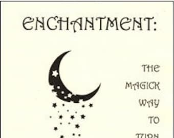 ENCHANTMENT The Magick Way to Turn Wishes Into Realities by Audra - Spells Rituals Occult Books Grimoire Goetia Witchcraft Witch Occultism