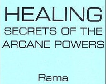 HEALING Secrets Of The ARCANE POWERS By Rama - Spells Rituals Occult Books Grimoire Goetia Witchcraft Witch Occultism Satanism