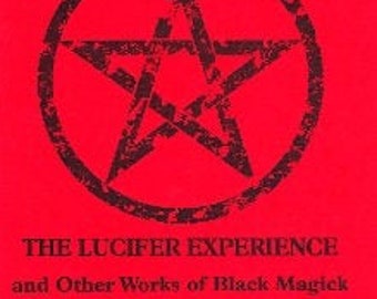 LA EXPERIENCIA LUCIFER Por Oliver Bowes - Hechizos, Rituales, Libros de Ocultismo, Grimorio, Goetia, Brujería, Ocultismo, Satanismo
