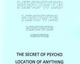MINDWEB The Secret Of Psycho Location Of Anything By Donald I. Peake - Spells Rituals Occult Books Grimoire Goetia Occultism