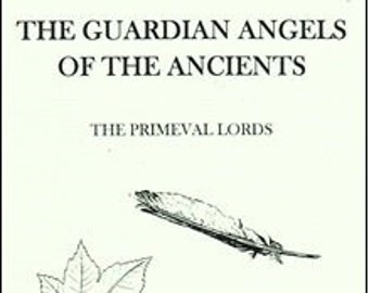 Los Ángeles Guardianes de los Antiguos Por Audra - Magia Hechizos Rituales Brujería Libros de Ocultismo Goetia Grimorio Satanismo