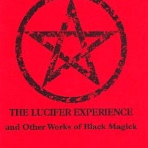 THE LUCIFER EXPERIENCE By Oliver Bowes - Spells Rituals Occult Books Grimoire Goetia Witchcraft Witch Occultism Satanism