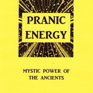 May include: A yellow book cover with a black and white illustration of a sunburst design. The title "Pranic Energy" is written in bold black letters. The subtitle "Mystic Power of the Ancients" is written in smaller black letters. The author's name "Julia Sanderson" is written in smaller black letters. The publisher's name "Finbarr" is written in smaller black letters.