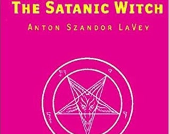 La Bruja Satánica 2ª ed. de Anton LaVey - ocultismo, goetia, grimorio, bruja, brujería, hechizos, rituales, magia, satánico, demoníaco, demonio, Satanás