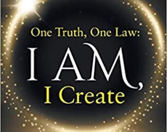 One Truth, One Law: I Am, I Create By Erin Werley - occult occultism goetia grimoire magick witch witchcraft satanism mind power