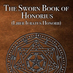 The SWORN BOOK of HONORIUS - occult spells rituals witchcraft occultism magick witchcraft goetia grimoire