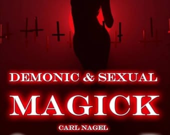 Dämonische und sexuelle Magie by Carl Nagel
