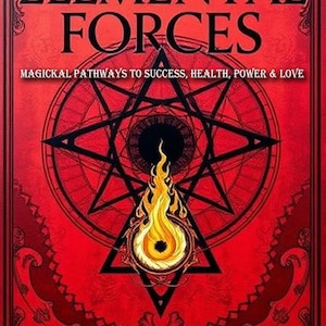 ELEMENTAL FORCES by Marcus T. Bottomley - Spells Rituals Occult Books Grimoire Goetia Witchcraft Witch Occultism Satanism