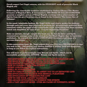 May include: A book cover with a dark forest background and red text. The title is "SUPPLIED COMPLETE WITH FULLY-CONSECRATED ALTAR SEAL SET" and the subtitle is "A Modern Grimoire of Strong Black Magickal Rites & Ceremonies". The book is by Carl Nagel and is described as his "STONGEST" work of powerful Black Magick. The cover also includes a list of rituals and spells included in the book.