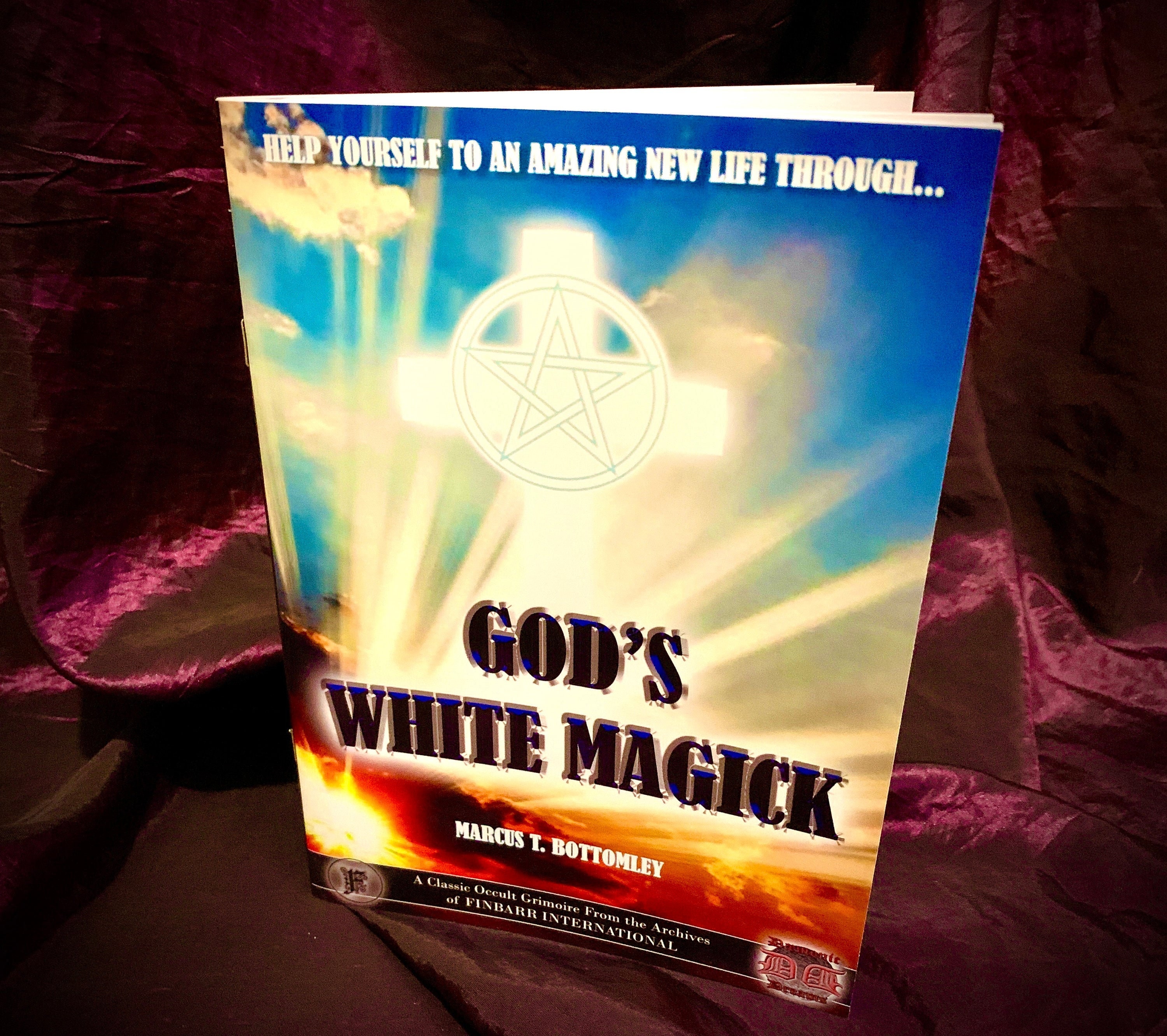 Grimoire Finbarr Magic Occult Marcus Bottomley GOD'S WHITE MAGICK Magick 