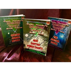 The DEMONIC TRINITY Book 1 New GOETIAN Power Chants by Carl Nagel