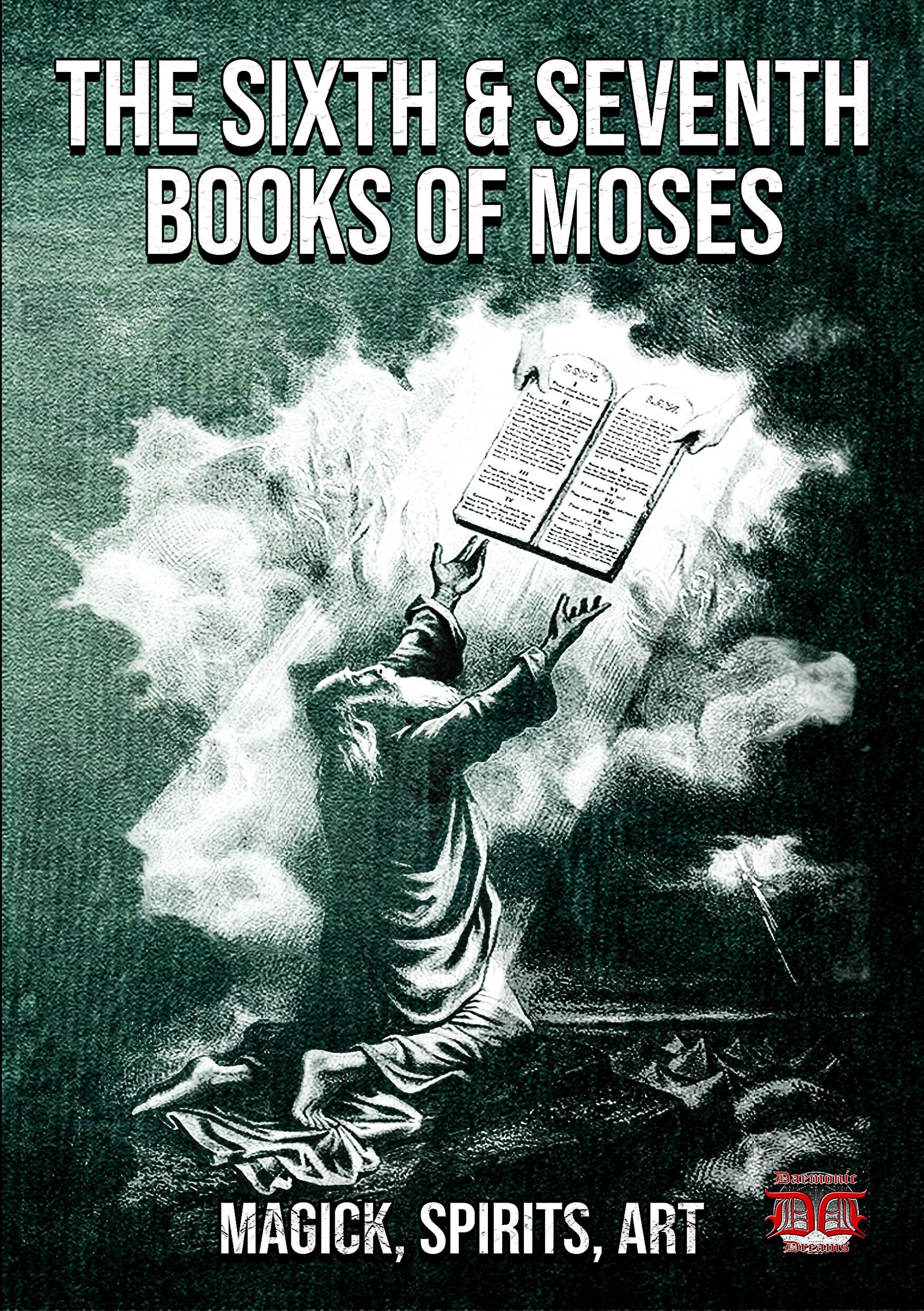 The SIXTH and SEVENTH Books of Moses - Occult Spells Rituals Witchcraft Goetia Grimoire Occultism Magick