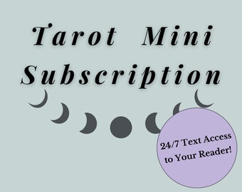 Tarot Subscription // FAST Answers, 24/7 Text Access to Personal Tarot Reader, Mini Subscription, Cheap Tarot Readings