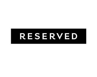 RESERVED for Michelle