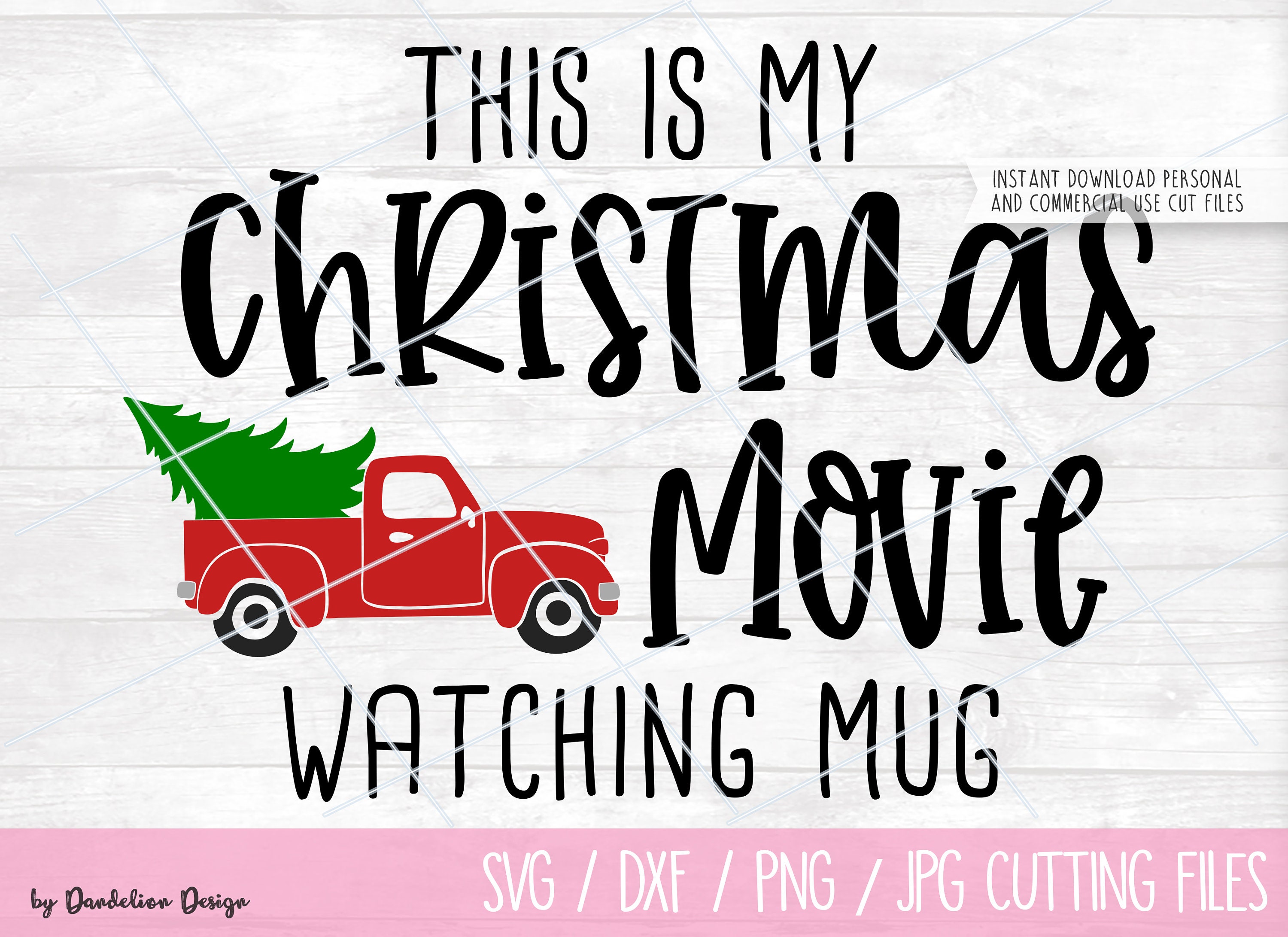 Download Christmas Movie Watching Mug Red Truck Digital Svg Dxf Png Cut Etsy