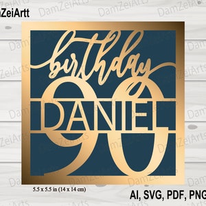 Personalisierte 90 Geburtstagskarte, svg personalisiert, Geburtstagskarte svg Vorlage für Cricut Cameo