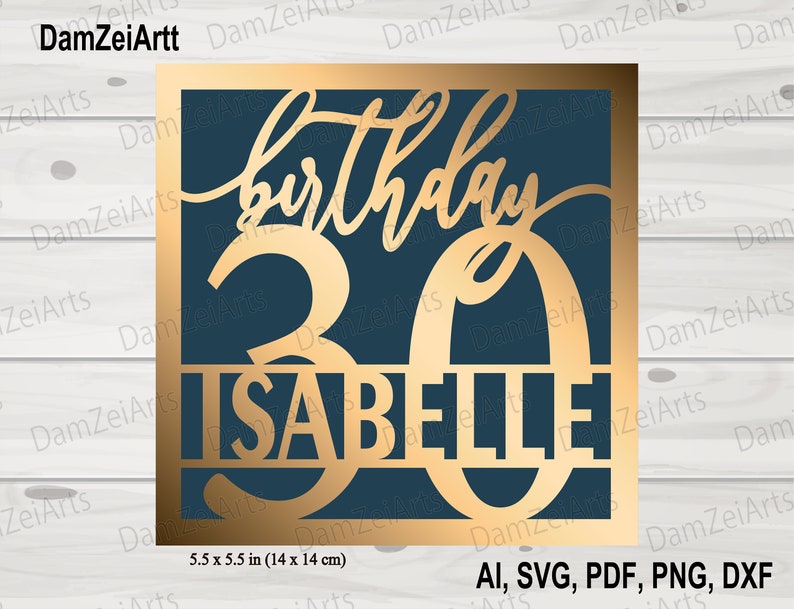 Pu&ograve; includere: Un cartello di compleanno dorato per un 30&deg; compleanno con il nome Isabelle ritagliato. Il cartello misura 14 cm per 14 cm ed &egrave; disponibile nei formati AI, SVG, PDF, PNG e DXF.