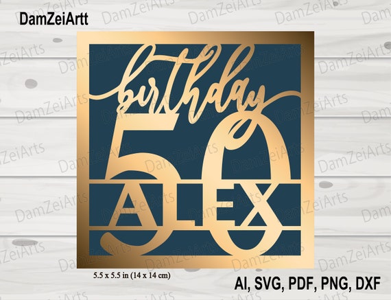 Personalized 50 Birthday Card, svg personalized, Birthday Card svg template for Cricut Cameo