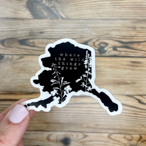 Wild things grow | Alaska Sticker | Lupine & Fireweed | waterproof, and vinyl | Love to Letter AK