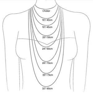 May include: Diagram showing different necklace lengths in inches and centimeters. The lengths are: Choker, 16 inches/40 centimeters, 18 inches/45 centimeters, 20 inches/50 centimeters, 24 inches/60 centimeters, 28 inches/70 centimeters, 30 inches/75 centimeters, and 32 inches/80 centimeters.