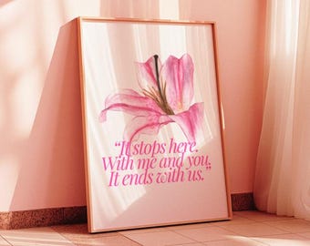 Colleen Hoover 'It Ends With Us' Lily Bloom Quote Print (Digital Download)