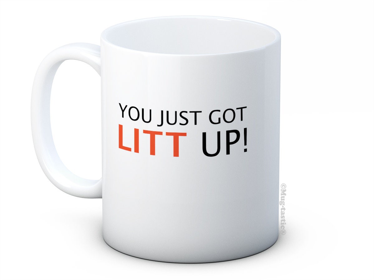 You Just Got Litt Up - Suits - Funny High Quality Ceramic Coffee Mug
