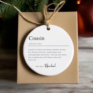 Personalized Cousin Ornament, Custom Ceramic Ornament with Name Definition, Cousins Christmas Gift Idea, Family Keepsake Ornament