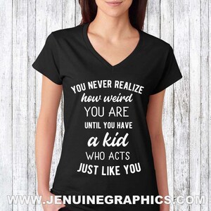 Funny mom shirt - birthday gift for mom - funny mom quote - funny gift for mom - mom of girls - mom of boys - mom shirt - mothers day gift