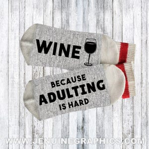 Funny socks - Novelty Socks - Words on socks - funny gift idea - text on socks - custom socks - wine lover gift - gift for her