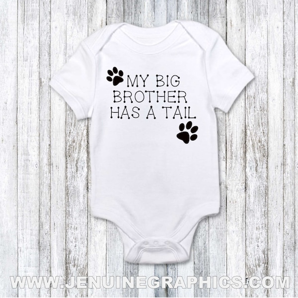 Funny Baby Clothes - I love my dog my big brother / sister has a tail bodysuit i love my dog dog lovers baby gift jenuine graphics montreal