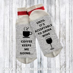Funny socks - Novelty Socks - Words on socks - funny gift idea - text on socks - custom socks - wine lover gift - gift for her