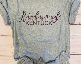 City State Shirt/ Hometown / Richmond, KY T-Shirt /